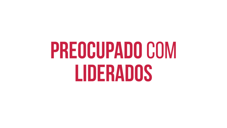 Preocupado com os liderados